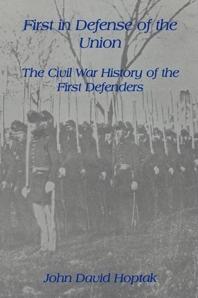 Libro First In Defense Of The Union : The Civil War Histo...