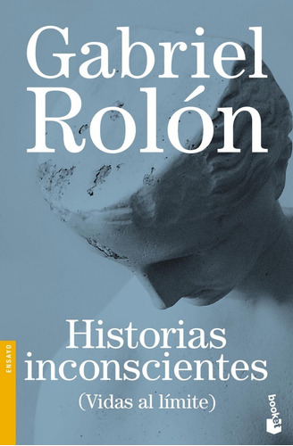 Historias Inconscientes - Gabriel Rolon - Libro Nuevo