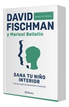 Comprar Sana Tu Niño Interior. David Fishman - Planeta