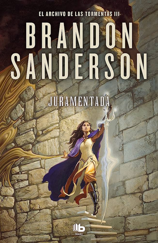 Archivo De Las Tormentas 3. Juramentada - Brandon Sanderson