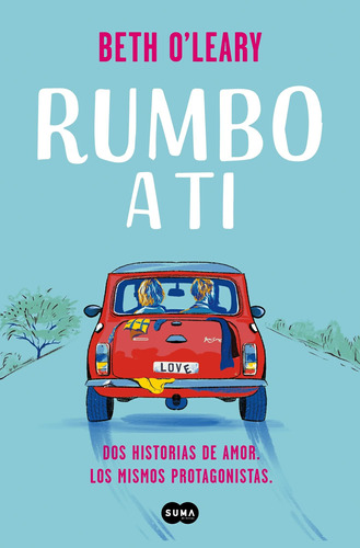 Libro: Rumbo A Ti El Viaje Por Carretera (edición Española)