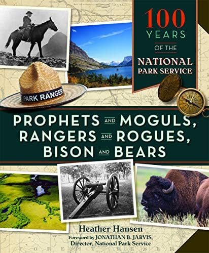 Prophets And Moguls, Rangers And Rogues, Bison And Bears: 100 Years Of The National Park Service, De Hansen, Heather. Editorial Mountaineers Books, Tapa Blanda En Inglés