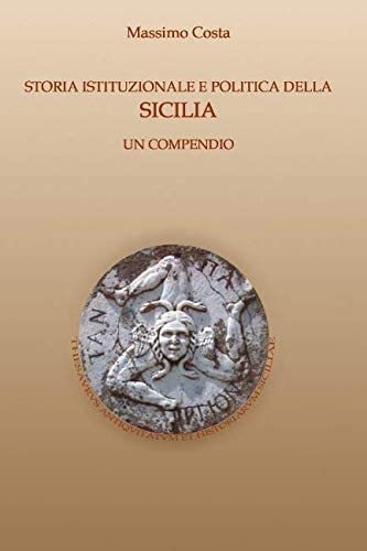 Libro: Storia Istituzionale E Politica Della Sicilia: Un Com