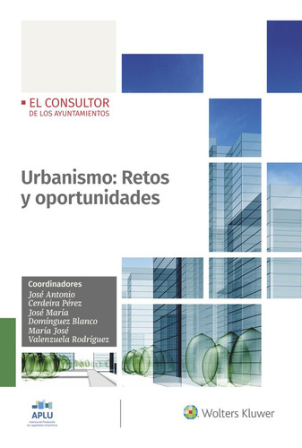 Urbanismo Retos Y Oportunidades - Cerdeira Perez, Jose An...