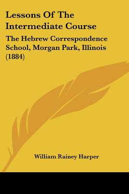 Libro Lessons Of The Intermediate Course: The Hebrew Corr...