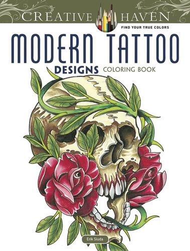 Modern Tattoo Designs, De Erik Siuda. Editorial Dover En Español