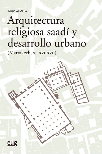 Libro Arquitectura Religiosa Saadi Y Desarrollo Urbano Ma...