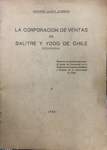 La Corporación De Ventas De Salitre Y Yodo De Chile// Alamos