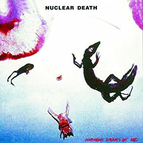 Cd Harmony Drinks Of Me - Nuclear Death