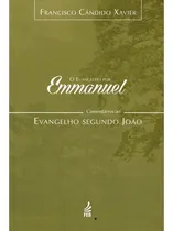 Comprar O Evangelho Por Emmanuel : Comentários Segundo João de Francisco Xavier Editorial Feb