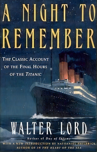 A Night To Remember, De Walter Lord. Editorial Henry Holt & Company Inc, Tapa Blanda En Inglés