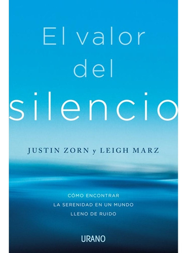 El Valor Del Silencio - Justin Zorn