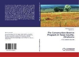 Libro The Conservation Reserve Program In Texas County, O...