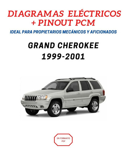 Diagramas Eléctricos Grand Cherokee 1999-2001 + Pinout Pcm