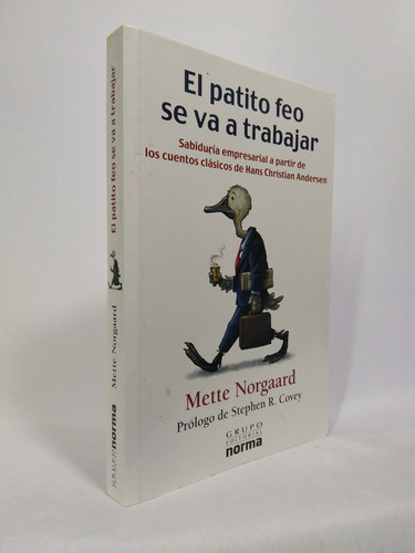 El Patito Feo Se Va A Trabajar De Mette Norgaard