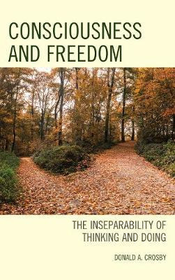 Libro Consciousness And Freedom - Donald A. Crosby