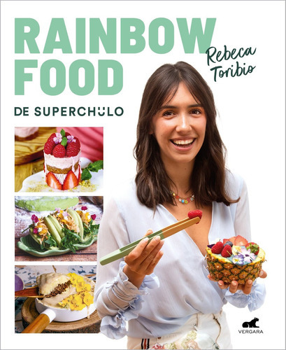 Rainbow Food De Superchulo - Toribio, Rebeca  - * 