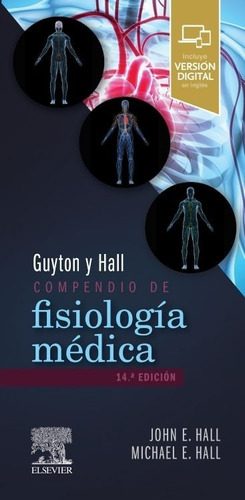 Compendio De Fisiología Médica. Guyton Y Hall. Elsevier