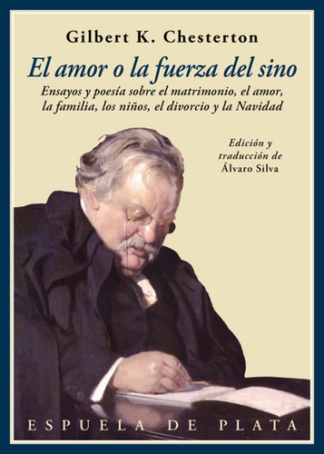 El Amor O La Fuerza Del Sino - Keith Chesterton, Gilbert