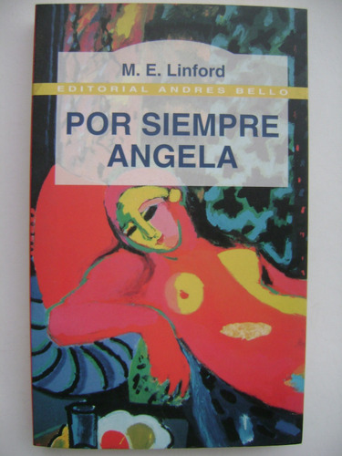 Por Siempre Angela / M. E. Linford