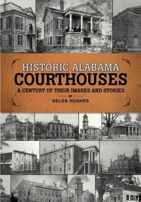 Libro Historic Alabama Courthouses : A Century Of Their I...