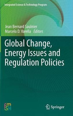 Libro Global Change, Energy Issues And Regulation Policie...