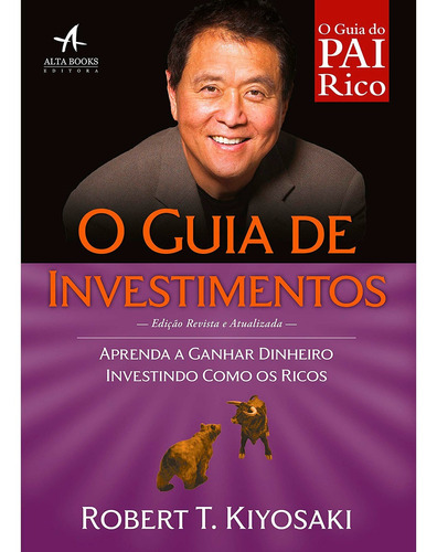 O Guia De Investimentos: Aprenda A Ganhar Dinheiro Investind