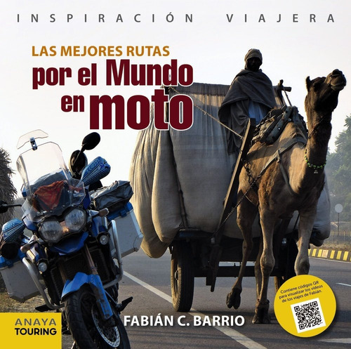 Las Mejores Rutas Por El Mundo En Moto, De Fabián C. Barrio. Editorial Anaya Touring, Tapa Dura En Español, 2014