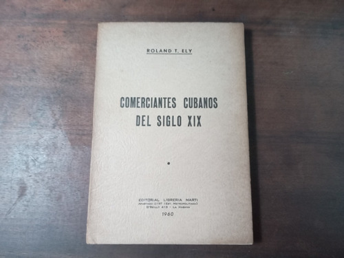 Libro Comerciantes Cubanos Del Siglo Xix