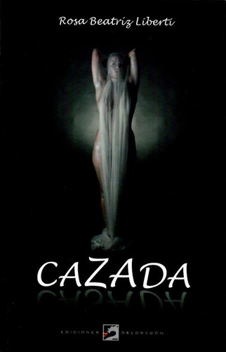 Cazada - Deldragon