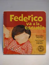 Comprar Federico Crece Federico Va A La Escuela Montes Sudamericana