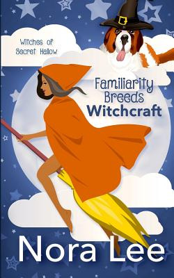 Libro Familiarity Breeds Witchcraft - Lee, Nora