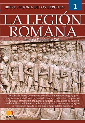 Breve Historia De Los Ejércitos: La Legión Romana