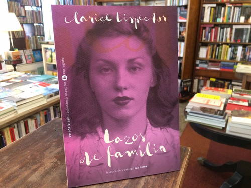 Lazos De Familia - Clarice Lispector