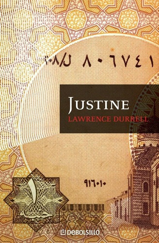 Justine - Lawrence Durrell, De Lawrence Durrell. Editorial Debolsillo En Español
