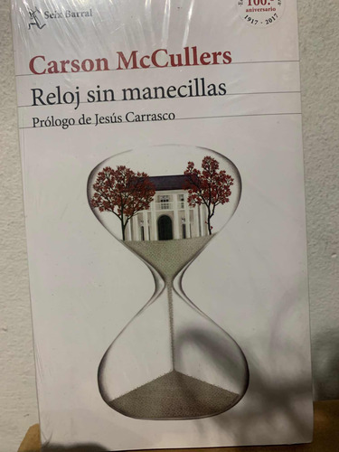 Reloj Sin Manecillas Carson Mccullers · Seix Barral