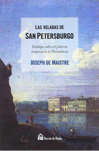 Libro: Las Veladas De San Petersburgo. Maistre, Joseph De. G