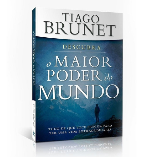 O Maior Poder Do Mundo - Tiago Brunet Livro