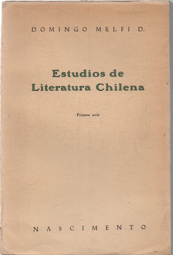 Estudios De Literatura Chilena - Melfi - Nascimento - A580 