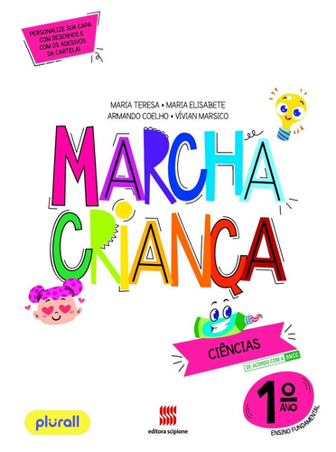 Marcha criança - Ciências 1º Ano, de Teresa, Maria. Série Marcha criança Editora Somos Sistema de Ensino, capa mole em português, 2015