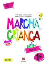Comprar Livro Marcha Criança - Ciências 1º Ano - Ensino Fundamental ( Série Marcha Criança ) - Maria Teresa E Outros - Editora Scipione ( Novo )