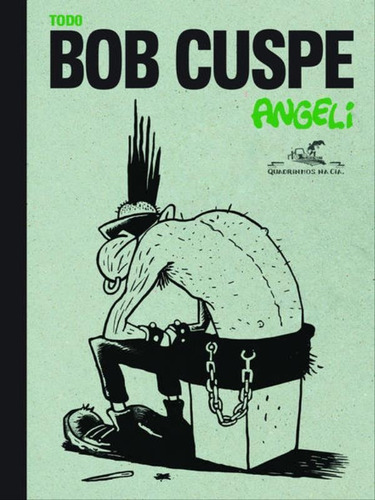 Todo Bob Cuspe, De Angeli. Editora Quadrinhos  Cia., Capa Mole, Edição 1ª Edição - 2015 Em Português
