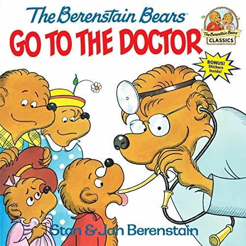 Book : The Berenstain Bears Go To The Doctor (first Time...