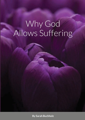 Libro Why God Allows Suffering - Buchholz, Sarah