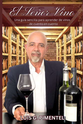 Libro: El Señor Vino: Una Guía Sencilla Para Aprender De En