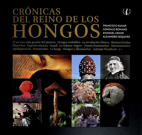 Cronicas Del Reino De Los Hongos - Kuhar, Francisco/ Romano,