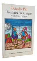Comprar Hombres En Su Siglo Y Otros Ensayos Octavio Paz Premio Nobel