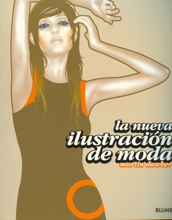 Nueva Ilustracion De Moda, La - Dawbber. Martin