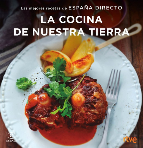 Cocina De Nuestra Tierra,la España Directo - Rtve