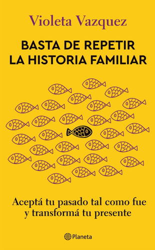 Libro Basta De Repetir La Historia Familiar Violeta Vazquez